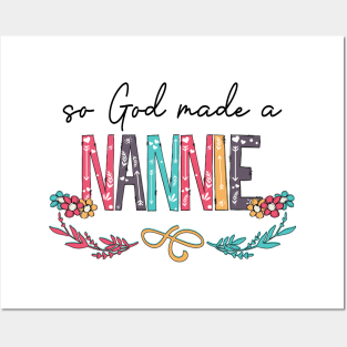 So God Made A Nannie Happy Mother's Day Posters and Art